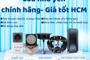 Loa nhà yến chính hãng- giá tốt HCM